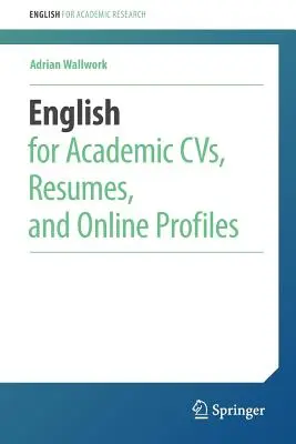 Angličtina pre akademické životopisy, CV a online profily - English for Academic Cvs, Resumes, and Online Profiles