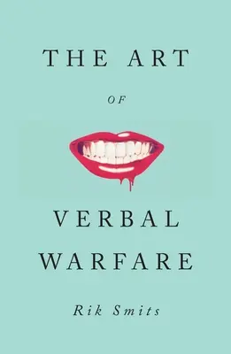 Umenie slovnej vojny - The Art of Verbal Warfare