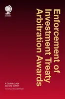 Výkon rozhodcovských rozsudkov na základe investičných zmlúv: A Global Guide: A Global Guide: A Global Guide: A Global Guide: A Global Guide: A Global Guide - Enforcement of Investment Treaty Arbitration Awards: A Global Guide