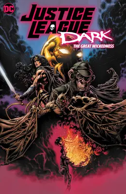 Justice League Dark: Veľká zloba - Justice League Dark: The Great Wickedness