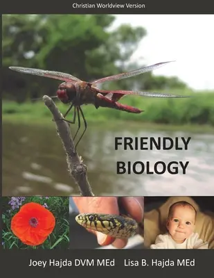 Friendly Biology Student Textbook Christian Worldview Version