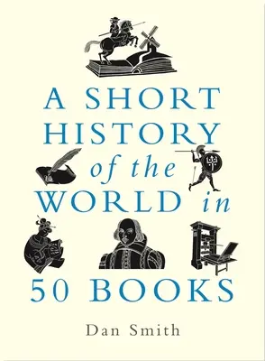 Krátke dejiny sveta v 50 knihách - A Short History of the World in 50 Books