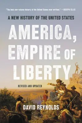 Amerika, ríša slobody: Nové dejiny Spojených štátov amerických - America, Empire of Liberty: A New History of the United States