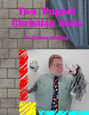 Dve bábkové kresťanské scénky - Two Puppet Christian Skits