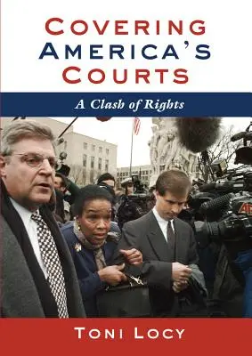 Pokrytie amerického súdu: Súboj práv - Covering America's Court: A Clash of Rights