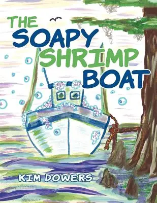 Loďka s namydlenými krevetami - The Soapy Shrimp Boat