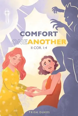 Utešujte sa navzájom - Comfort One Another