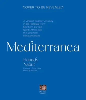Mediterranea: a východného Stredomoria - Mediterranea: A Vibrant Culinary Journey Through Southern Europe, North Africa, and the Eastern Mediterranean