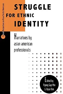 Boj o etnickú identitu: Naratívy ázijských amerických profesionálov - Struggle for Ethnic Identity: Narratives by Asian American Professionals