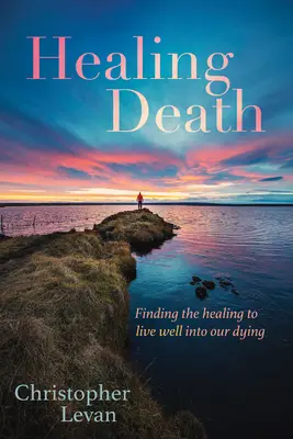 Liečenie smrti - Healing Death