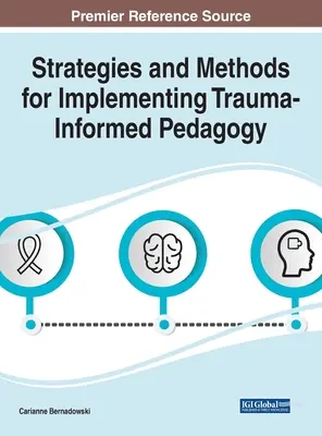 Stratégie a metódy implementácie pedagogiky zohľadňujúcej traumu - Strategies and Methods for Implementing Trauma-Informed Pedagogy