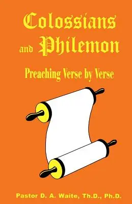 Kolosanom a Filemonovi: Kázanie verš po verši - Colossians and Philemon: Preaching Verse by Verse