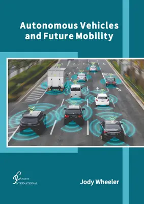 Autonómne vozidlá a budúca mobilita - Autonomous Vehicles and Future Mobility