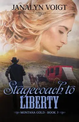 Dostavník do slobody - Stagecoach to Liberty