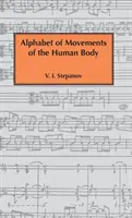 Abeceda pohybov ľudského tela - Alphabet of Movements of The Human Body