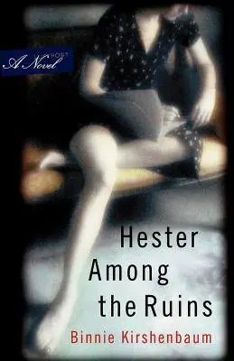 Hester medzi ruinami - Hester Among the Ruins
