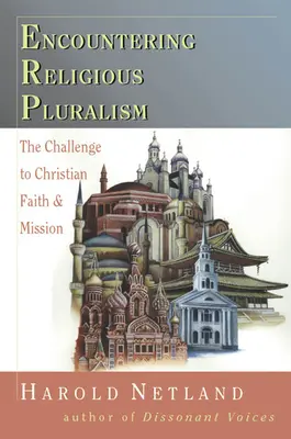 Stretnutie s náboženskou pluralitou: Výzva pre kresťanskú misiu viery - Encountering Religious Pluralism: The Challenge to Christian Faith Mission