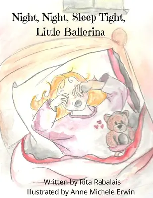 Noc, noc, spi pokojne, malá baletka - Night, Night, Sleep Tight Little Ballerina
