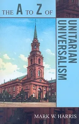 Od A po Z unitárskeho univerzalizmu - The A to Z of Unitarian Universalism