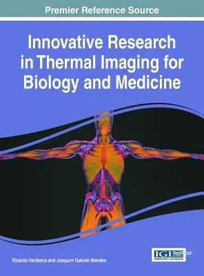 Inovatívny výskum v oblasti termálneho zobrazovania pre biológiu a medicínu - Innovative Research in Thermal Imaging for Biology and Medicine