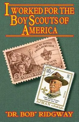 Pracoval som pre amerických skautov - I Worked for The Boy Scouts of America