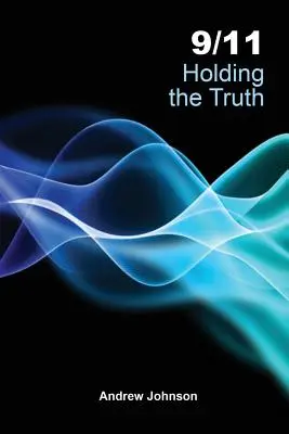 11. september drží v rukách pravdu - 9/11 Holding the Truth