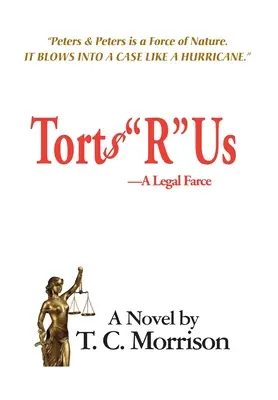 Torts R“ Us - A Legal Farce“ - Torts R