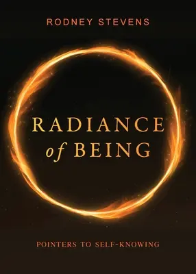 Žiarenie bytia: Ukazovatele sebapoznania - Radiance of Being: Pointers to Self-Knowing