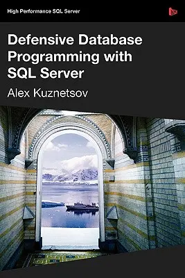 Defenzívne programovanie databáz so serverom SQL Server - Defensive Database Programming with SQL Server