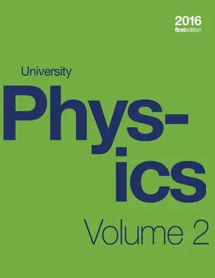 Univerzitná fyzika, 2. zväzok z 3 (1. vydanie učebnice) (brožovaná väzba, čb.) - University Physics Volume 2 of 3 (1st Edition Textbook) (paperback, b&w)