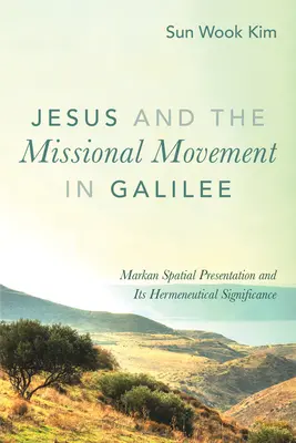 Ježiš a misijné hnutie v Galilei - Jesus and the Missional Movement in Galilee