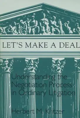 Uzavrime dohodu: Pochopenie procesu vyjednávania - Lets Make a Deal: Understanding the Negotiating Process