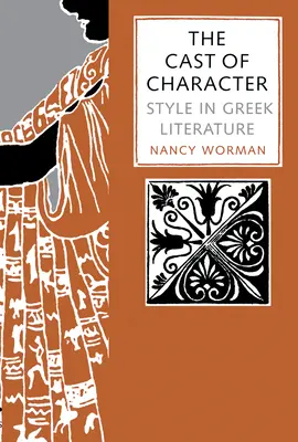 Obsadenie postáv: Štýl v gréckej literatúre - The Cast of Character: Style in Greek Literature