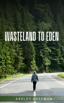 Z pustatiny do raja - Wasteland to Eden