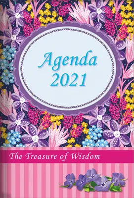 Poklad múdrosti - 2021 Denná agenda - Divoké kvety: Denný kalendár, rozvrh a kniha stretnutí s inšpiratívnym citátom alebo biblickým odkazom Ve - The Treasure of Wisdom - 2021 Daily Agenda - Wildflowers: A Daily Calendar, Schedule, and Appointment Book with an Inspirational Quotation or Bible Ve