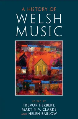 Dejiny waleskej hudby - A History of Welsh Music