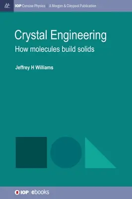 Kryštálové inžinierstvo: Ako molekuly vytvárajú pevné látky - Crystal Engineering: How Molecules Build Solids