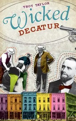 Zlý Decatur - Wicked Decatur