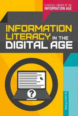 Informačná gramotnosť v digitálnom veku - Information Literacy in the Digital Age