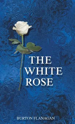 Biela ruža - The White Rose