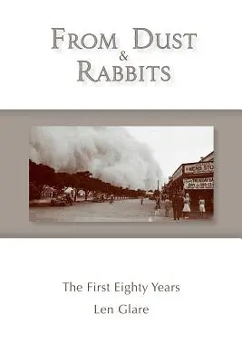 From Dust and Rabbits (Z prachu a králikov): The First Eighty Years: The First Eighty Years - From Dust and Rabbits: The First Eighty Years