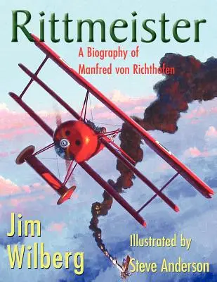 Rittmeister; životopis Manfreda von Richthofena - Rittmeister; A Biography of Manfred von Richthofen