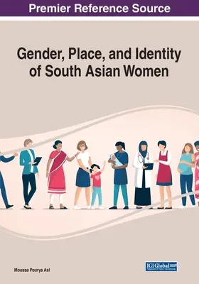 Rod, miesto a identita juhoázijských žien - Gender, Place, and Identity of South Asian Women