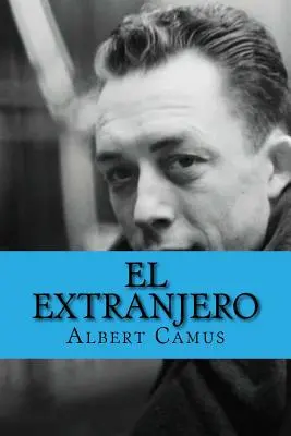 El Extranjero (španielske vydanie) - El Extranjero (Spanish Edition)