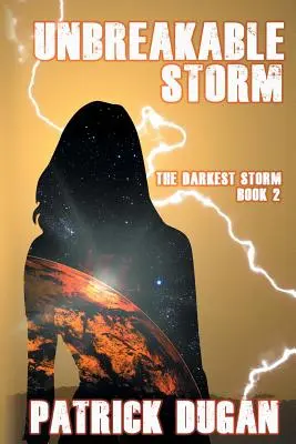 Nezlomná búrka: Najtemnejšia búrka Kniha 2 - Unbreakable Storm: The Darkest Storm Book 2