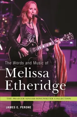 Slová a hudba Melissy Etheridge - The Words and Music of Melissa Etheridge