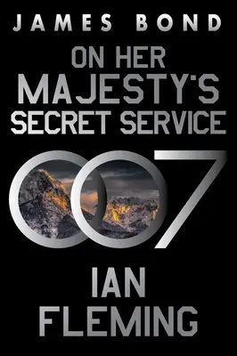 V tajných službách Jej Veličenstva: James Bond: román o Jamesovi Bondovi - On Her Majesty's Secret Service: A James Bond Novel
