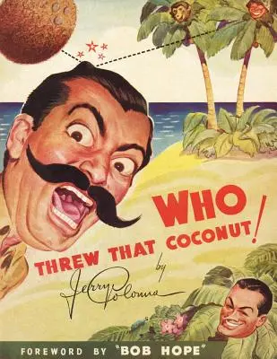 Kto hodil ten kokos! - Who Threw That Coconut!