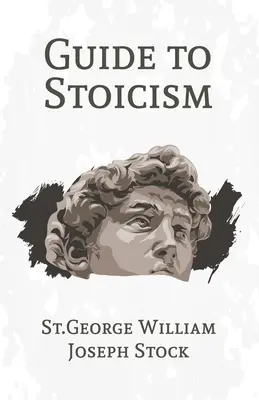 Sprievodca stoicizmom - A Guide to Stoicism