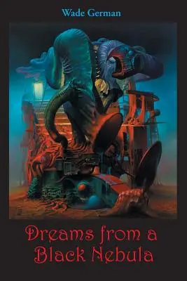 Sny z čiernej hmloviny - Dreams from a Black Nebula